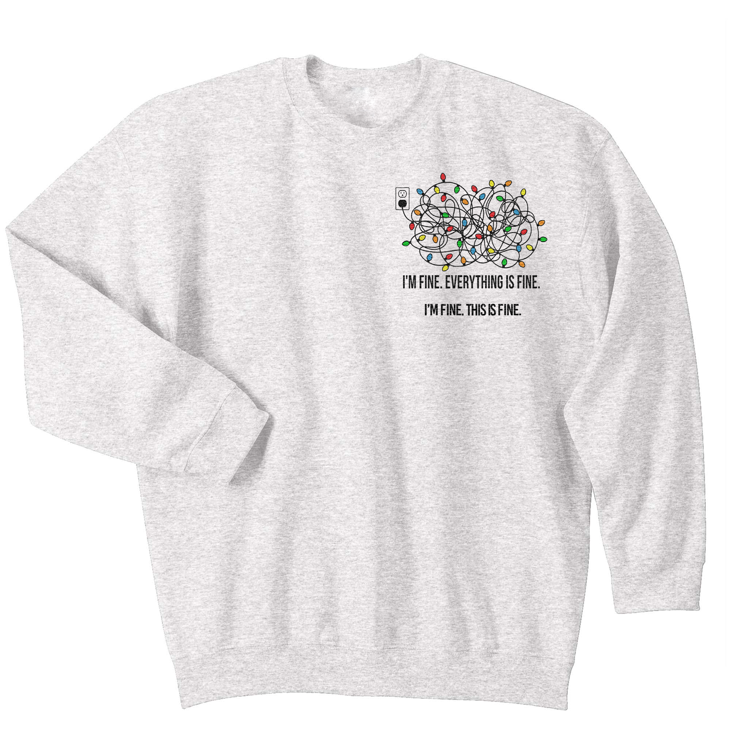 Everything is fine... Embroidered Crewneck